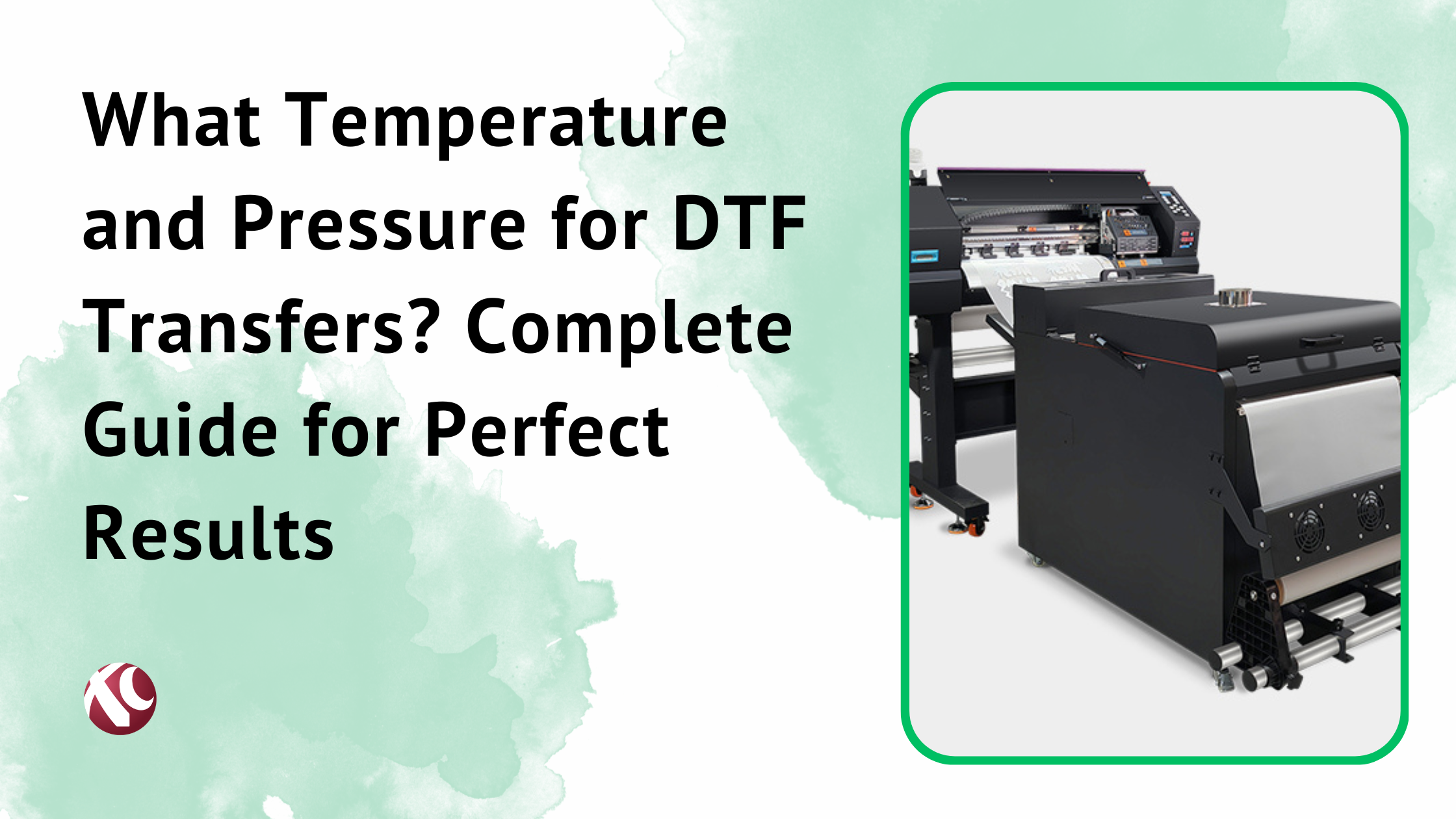 What Temperature and Pressure for DTF Transfers? 1 What Temperature and Pressure for DTF Transfers