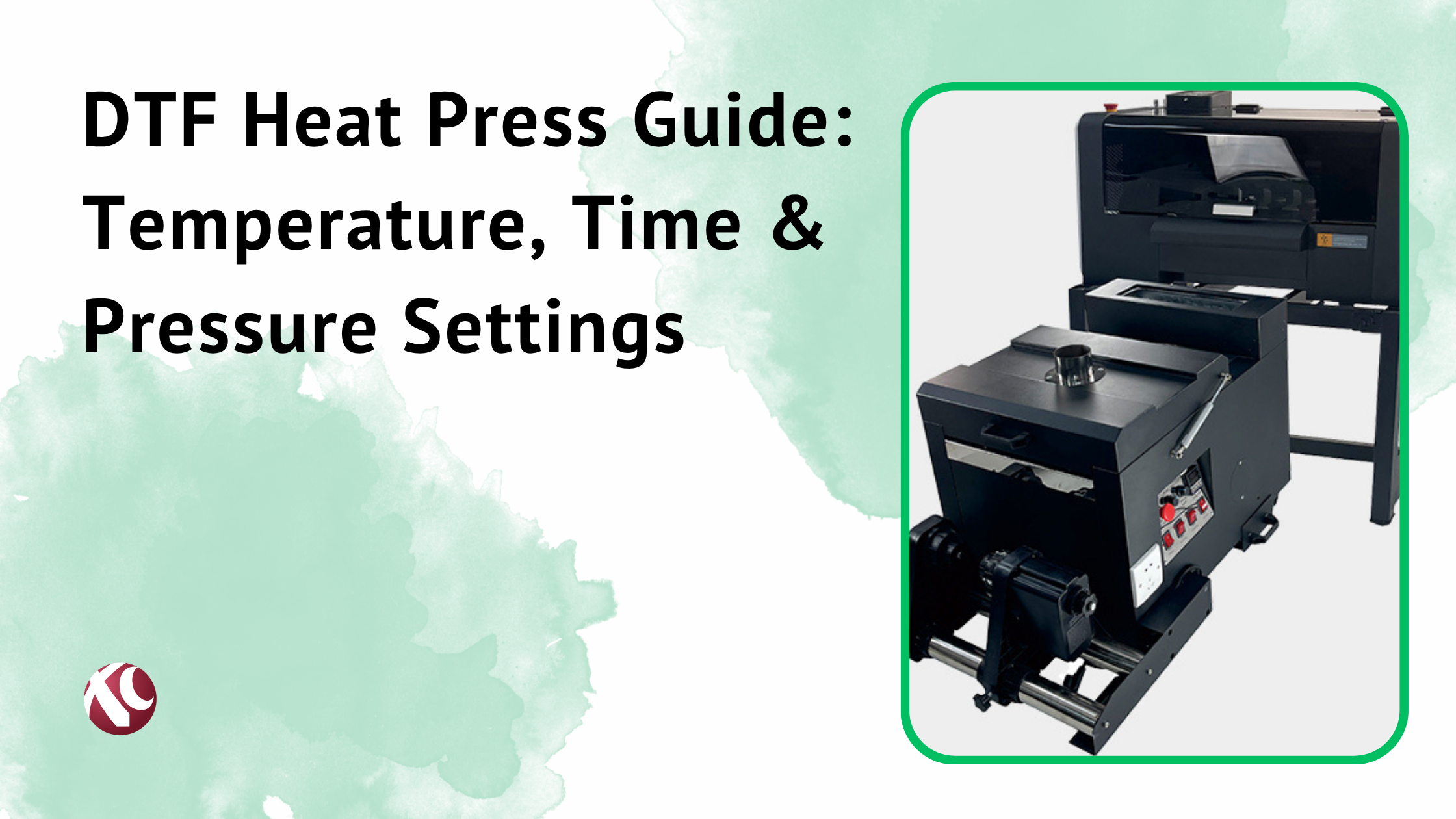 DTF Heat Press Guide: Temperature, Time & Pressure Settings 8 DTF Heat Press Guide