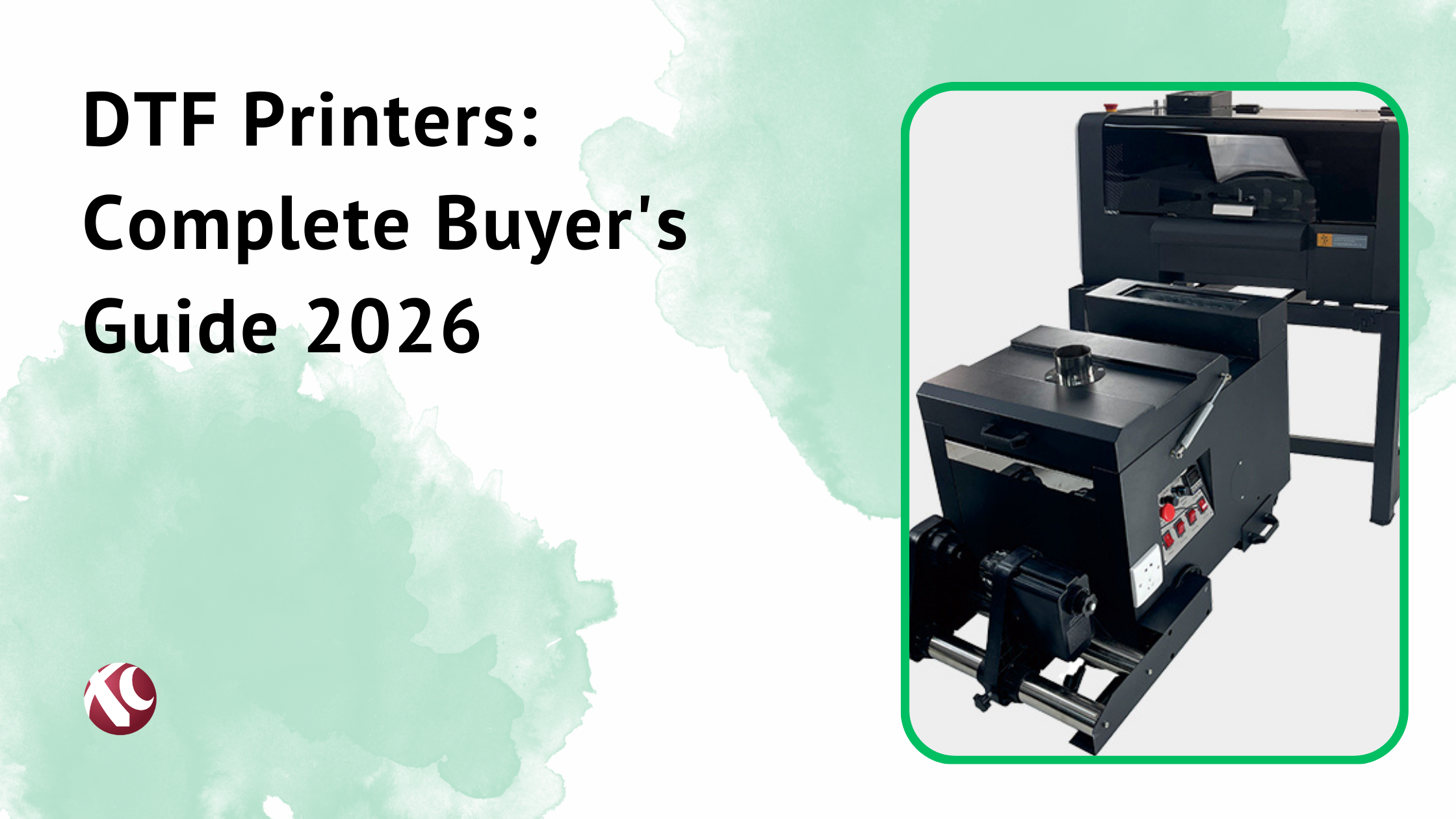 DTF Printers: Complete Buyer's Guide 2026 2 DTF Printers: Complete Buyer's Guide 2026